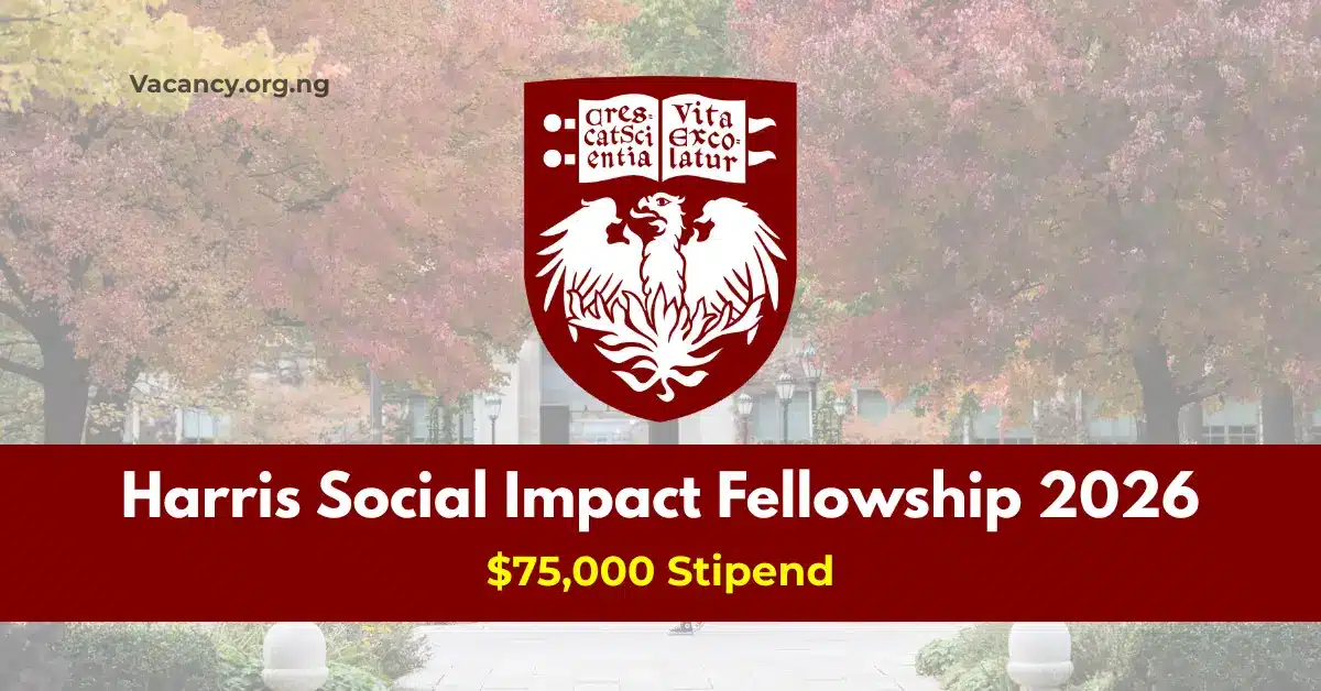 Harris Social Impact Fellowship 2026 – Apply Now for $75,000 Fully Funded Fellowship at University of Chicago Harris Social Impact Fellowship 2026
