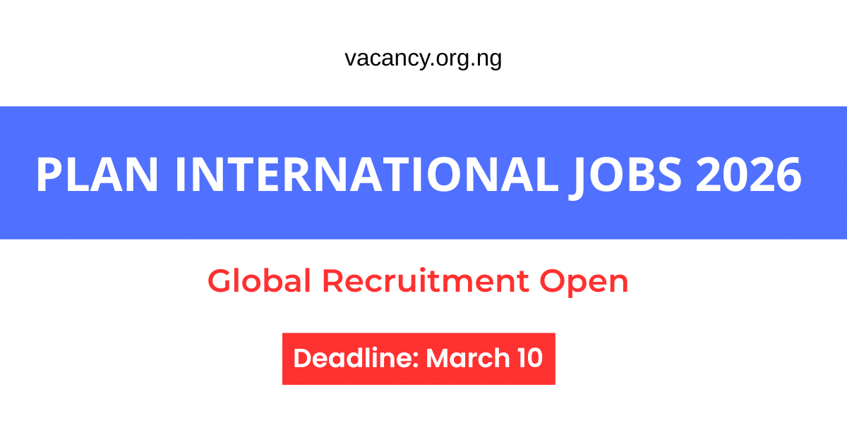 Plan International Deployment Coordinator Job 2026 (Global NGO Role) | Deadline March 10 Plan International Deployment Coordinator Job 2026 application guide